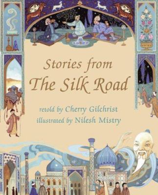 Stories from the Silk Road