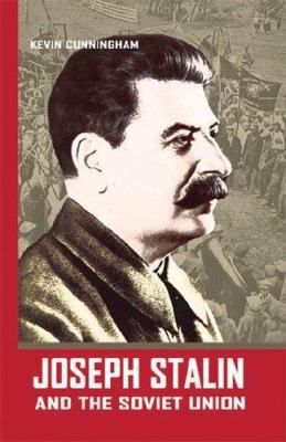 Joseph Stalin and the Soviet Union