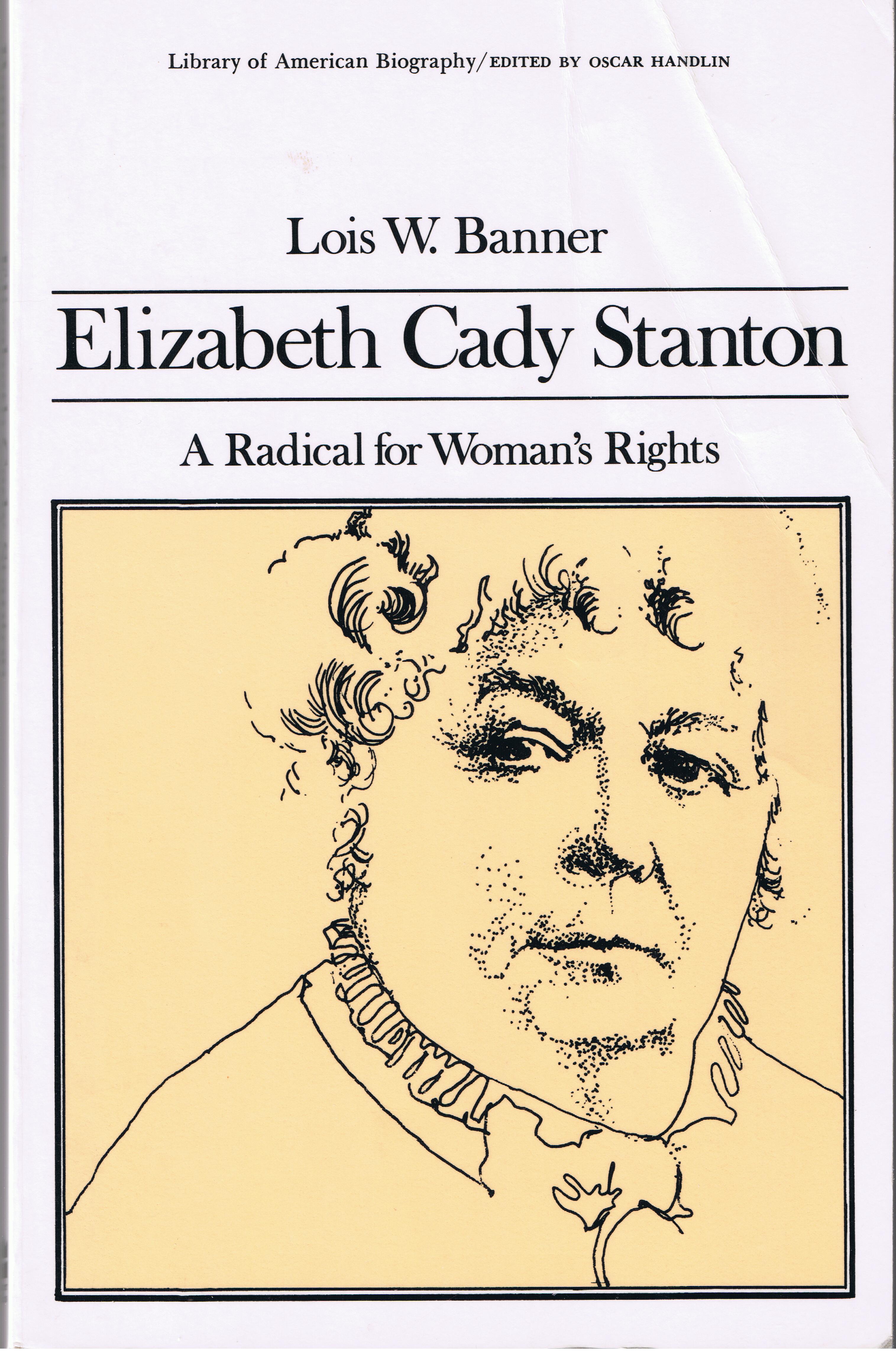 Elizabeth Cady Stanton, a radical for woman's rights