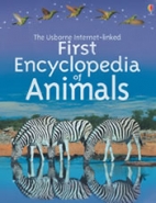 The Usborne first encyclopedia of animals