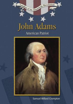 John Adams : American patriot