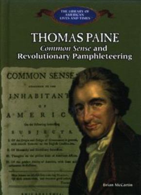 Thomas Paine : common sense and revolutionary pamphleteering