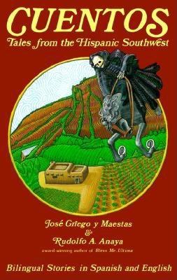 Cuentos : tales from the Hispanic Southwest : based on stories originally collected by Juan B. Rael