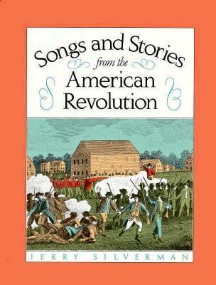 Songs and stories from the American Revolution