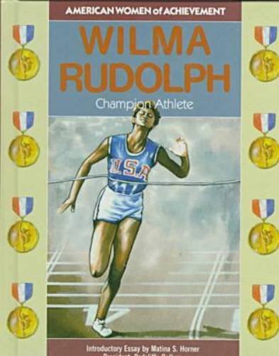 Wilma Rudolph:Champion athlete.