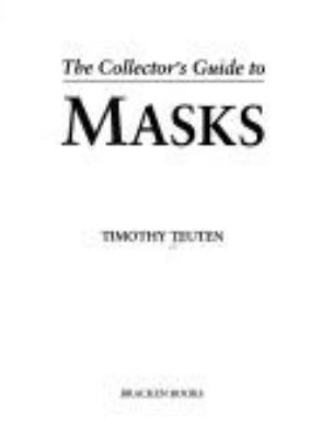 A collector's guide to masks