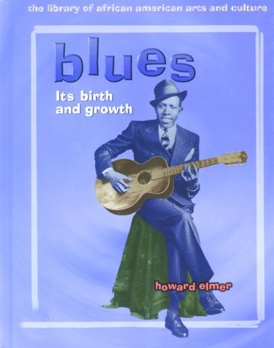 Blues : its birth and growth