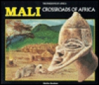 Mali : crossroads of Africa