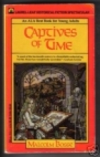 Captives of time