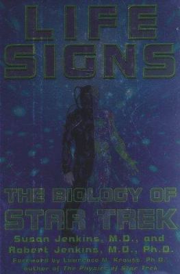 Life signs : the biology of Star trek