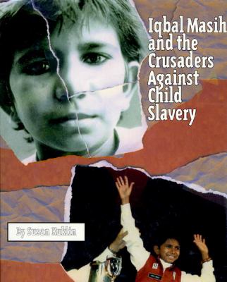 Iqbal Masih and the crusaders against child labor