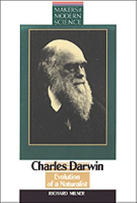 Charles Darwin : evolution of a naturalist