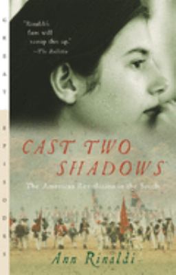 Cast two shadows : the American revolution in the South