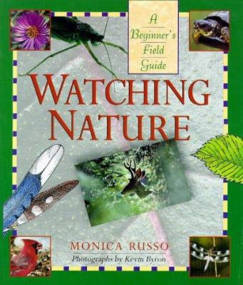 Watching nature : a beginner's field guide