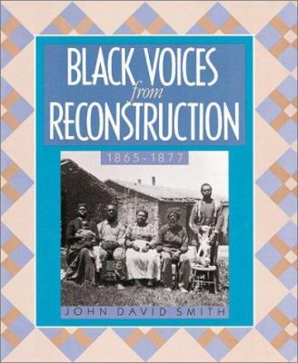 Black voices from Reconstruction, 1865-1877