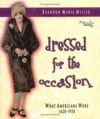 Dressed for the occasion : what Americans wore 1620-1970