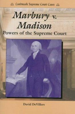 Marbury v. Madison : powers of the Supreme Court