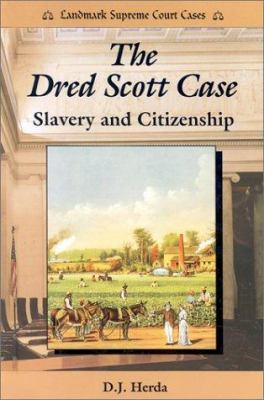 The Dred Scott case : slavery and citizenship