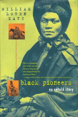 Black pioneers : an untold story