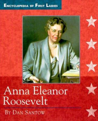 Anna Eleanor Roosevelt, 1884-1962