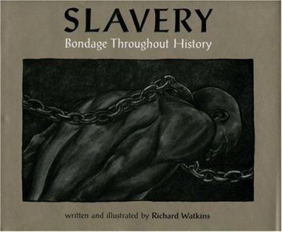 Slavery : bondage throughout history