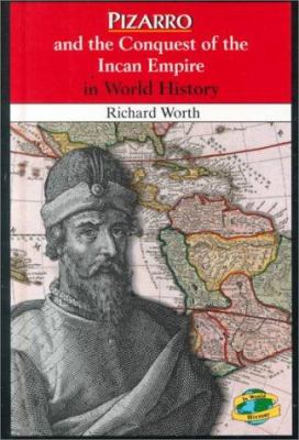 Pizarro and the conquest of the Incan empire in world history