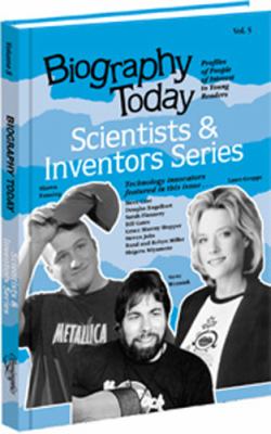 Biography today. : profiles of people of interest to young readers. Volume 5 : Scientists & inventors series.