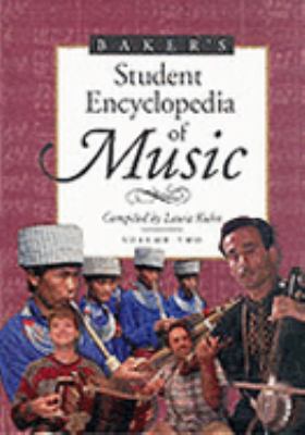 Baker's student encyclopedia of music