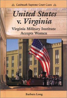 United States v. Virginia : Virginia Military Institute accepts women