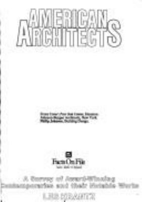 American architects : a survey of award-winning contemporaries and their notable works