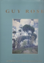 Guy Rose : American impressionist