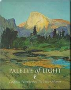 Palette of light : California paintings from the Irvine Museum.