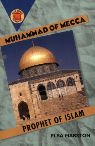 Muhammad of Mecca : prophet of Islam