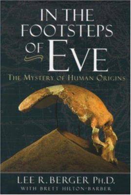 In the footsteps of Eve : the mystery of human origins