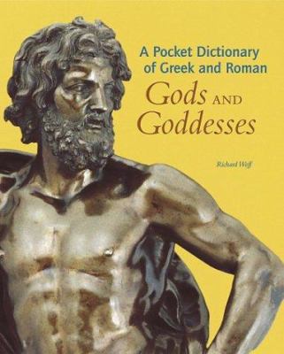 A pocket dictionary of Greek and Roman gods and goddesses