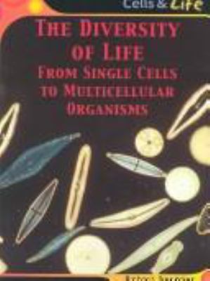 The diversity of life : from single cells to multicellular organizations