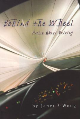 Behind the wheel : poems about driving