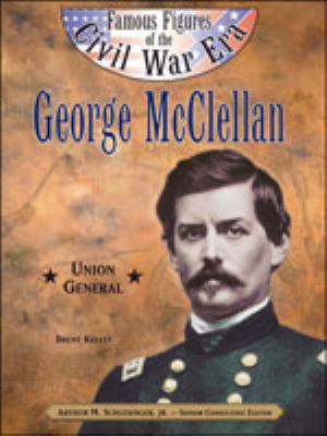 George McClellan : Union general