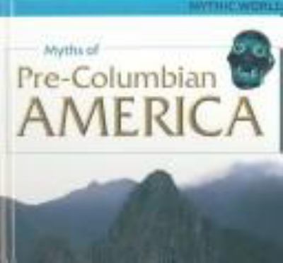 Myths of pre-Columbian America