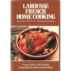 Larousse French home cooking