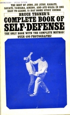 Bruce Tegner's Complete book of self-defense.