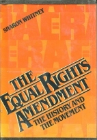 The equal rights amendment : the history and the movement