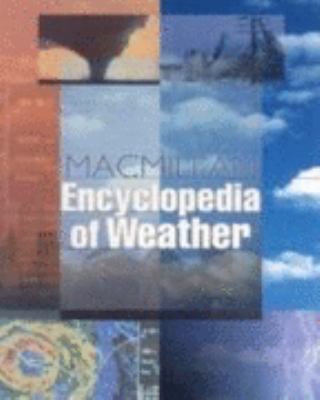 The Macmillan encyclopedia of weather