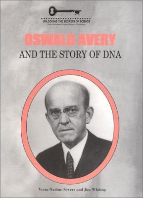 Oswald Avery and the story of DNA