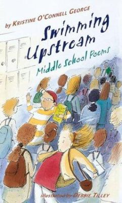 Swimming upstream : middle school poems