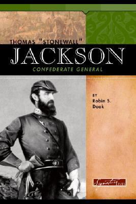 Thomas "Stonewall" Jackson : Confederate general