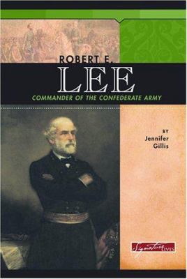 Robert E. Lee : confederate commander