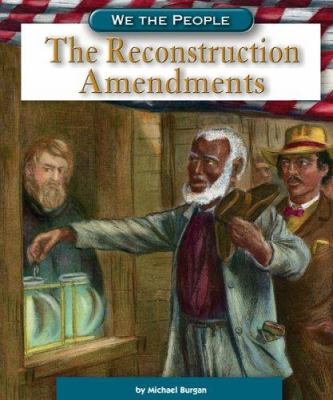 The Reconstruction amendments