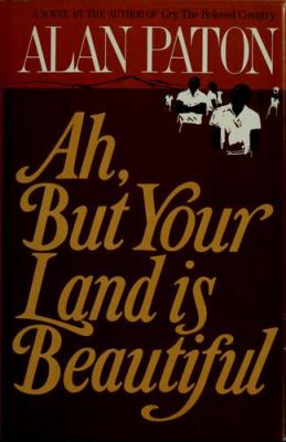 Ah, but your land is beautiful