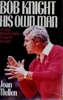 Bob Knight : his own man